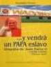... Y VENDRA UN PAPA ESLAVO. BIOGRAFIA DE JUAN PABLO II (1920-197 8): 1 PARTE de FERRER, EUSEBIO 