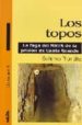 LOS TOPOS LA FUGA DEL MRTA DE LA PRISION DE CANTO GRANDE di THORNDIKE, GUILLERMO 