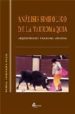 ANALISIS SIMBOLICO DE LA TAUROMAQUIA: ARQUETIPOS DE UNA DANZA COS MICA di RETAMALES ROJAS, REBECA 