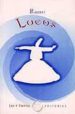 LOCOS DE AMOR di YALAL AL-DIN RUMI 