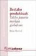 BERTAKO PRODUKTUAK: TOKIKO JANARIA MERKATU GLOBALEAN di HALWEIL, BRIAN 