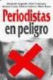 PERIODISTAS EN PELIGRO di COSTA, MONICA  CORTACANS, ORIOL  ANGLADA MARIA NGELS 