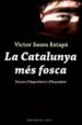 LA CATALUNYA MES FOSCA di SAURA, VICTOR 