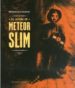 EL SUEO DE METEOR SLIM de DUCHAZEAU, FRANTZ 