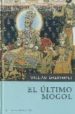 EL ULTIMO MOGOL de DALRYMPLE, WILLIAM 