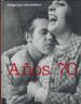 LOS 70: FOTOGRAFIA Y VIDA COTIDIANA di VV.AA. 