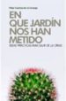EN QUE JARDIN NOS HAN METIDO: IDEAS PRACTICAS PARA SALIR DE LA CR ISIS di GARCIA DE LA GRANJA, PILAR 