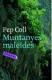 MUNTANYES MALEDES de COLL, PEP 