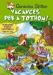 VACANCES PER A TOTHOM 1 (GERONIMO STILTON) di STILTON, GERONIMO 