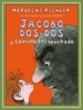JACOBO DOS-DOS Y COLMILLO ENCAPUCHADO de RICHLER, MORDECAI 