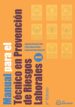 MANUAL PARA EL TECNICO EN PREVENCION DE RIESGOS LABORALES (9 ED. ) de GONZALEZ RUIZ, AGUSTIN 