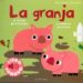 LA GRANJA (MI PRIMER LIBRO DE SONIDOS) de BILLET,MARION 