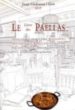 LLIVRE DES PAELLAS: TOUS LES RIZ DU CELEBRE RESTAURANT 'SET PORTE S' DE BARCELONE CONCOCTES PAR SON CHEF CUISINIER, THEORICIEN DE LA GASTRONOMIE de LLADONOSA I GIRO, JOSEP 