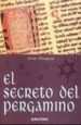 EL SECRETO DEL PERGAMINO di MUSQUERA, XAVIER 
