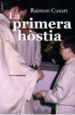 LA PRIMERA HOSTIA di CUXART, RAIMON 