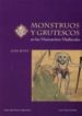 MONSTRUOS Y GRUTESCOS(MANUSCRITOS MEDIEVALES) di BOVEY, ALIXE 