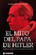 EL MITO DEL PAPA DE HITLER di DALIN, DAVID G. 