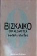 BIZKAIKO SUKALDARITZA. NUEVAS RECETAS de LLONA LARRAURI, JESUS  BADIOLA, GARBIE 