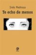 TE ECHO DE MENOS de PEDROSA, INES 