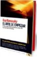 EL ARTE DE EMPEZAR: EL LIBRO PARA EMPRENDEDORES MAS UTIL ESCRITO HASTA LA FECHA di KAWASAKI, GUY 