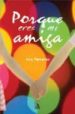 PORQUE ERES MI AMIGA di POMARES, ANA 