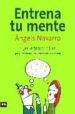 ENTRENA TU MENTE de NAVARRO, ANGELS 