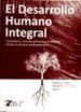 EL DESARROLLO HUMANO INTEGRAL: COMENTARIOS INTERDISCIPLINARES A L A ENCICLICA CARITAS IN VERITATE DE BENEDICTO XVI de MELE, DOMENEC 