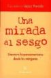 UNA MIRADA AL SESGO: LITERATURA HISPANOAMERICANA DESDE LOS MARGEN ES de LOPEZ PARADA, ESPERANZA 