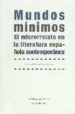 MUNDOS MINIMOS EL MICRORRELATO EN LA LITERATURA ESPAOLA CONTEMPO RANEA di VV.AA. 