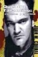 QUENTIN TARANTINO: EXCESOS Y CINEFILIA de CORRAL, JUAN M. 