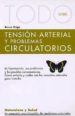 TODO SOBRE TENSION ARTERIAL Y PROBLEMAS CIRCULATORIOS (NATURALEZA Y SALUD, 24) de BRIGO, BRUNO 