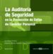 LA AUDITORIA DE SEGURIDAD EN LA PROTECCION DE DATOS DE CARACTER P ERSONAL. UN NUEVO RETO (INCLUYE CD CON FORMULARIOS) de MARZO PORTERA, ANA 
