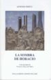 LA SOMBRA DE HORACIO: CARTA AL AUTOR DE FRANCISCA MOYA DEL BAO di PRIETO, ANTONIO 