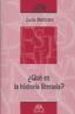 QUE ES LA HISTORIA LITERARIA ? di BELTRAN, LUIS 