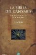 BIBLIA DEL CANNABIS: TERAPEUTICA, CULTIVO E HISTORIA DE LA PLANTA PROHIBIDA de FERRER, CHEMA 