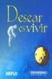 DESEAR ES VIVIR di VV.AA. 