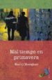 MAL TIEMPO EN PRIMAVERA di MESEGUER, NACHO 