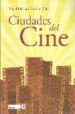 CIUDADES DEL CINE de DALMAU, RAFAEL 