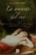 LA AMANTE DEL REY: EL DESTINO DE UNA MUJER ENTRE CARLOS II DE NAV ARRA Y UN LEGENDARIO REY DE FORAJIDOS di DIAZ HUBER, JAVIER 