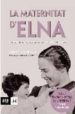 LA MATERNITAT D ELNA (NOVA EDICIO) de MONTELLA, ASSUMPTA 
