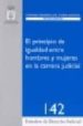 PRINCIPIO DE IGUALDAD ENTRE HOMBRES Y MUJERES DE LA CARRERA JUDIC IAL, 142/2007 di COMAS D ARGEMIL, CENDRA 