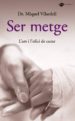 SER METGE de VILARDELL, MIQUEL 