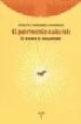 EL PATRIMONIO CULTURAL: LA MEMORIA RECUPERADA de HERNANDEZ HERNANDEZ, FRANCISCA 