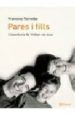PARES I FILLS: L AVENTURA DE TROBAR-SE AVUI de TORRALBA, FRANCESC 