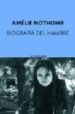 BIOGRAFIA DEL HAMBRE de NOTHOMB, AMELIE 