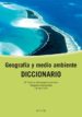 GEOGRAFIA Y MEDIO AMBIENTE: DICCIONARIO di VV.AA. 
