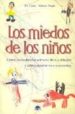 LOS MIEDOS DE LOS NIOS: COMO DESCUBRIRLOS A TRAVES DE SUS DIBUJO S Y COMO AYUDARLES A SUPERARLOS de CROTTI, EVI  MAGNI, ALBERTO 