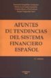 APUNTES DE TENDENCIAS DEL SISTEMA FINANCIERO ESPAOL (2 ED.) de PAMPILLON FERNANDEZ, FERNANDO 