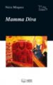 MAMMA DIVA de MINGUEZ, NURIA 