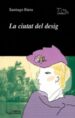 LA CIUTAT DEL DESIG de RIERA, SANTIAGO 